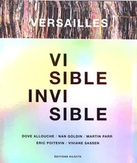 Versailles visible / invisible