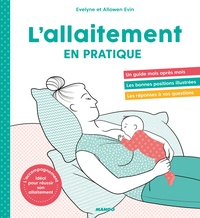Livres gratuits à télécharger sur ipad mini L'allaitement en pratique ! par Allowen Evin, Evelyne Evin, Emmanuelle Pioli in French 9782317023576