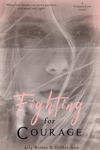 Fighting for Courage