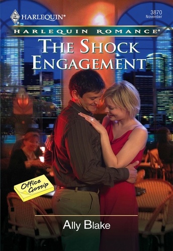 Ally Blake - The Shock Engagement.