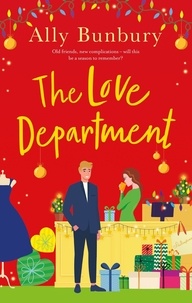 Ally Bunbury - The Love Department - a romantic, heart-warming read to curl up with this winter.