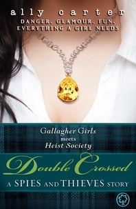 Ally Carter - Double Crossed (Free Story).