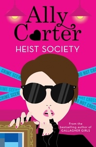 Ally Carter - Heist Society - Book 1.