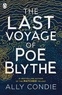 Ally Condie - The Last Voyage of Poe Blythe.