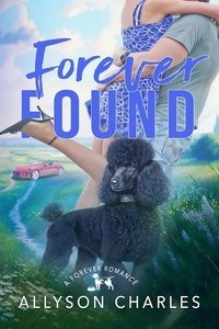 Téléchargement gratuit des livres électroniques pdf Forever Found  - Forever Romance, #2 par Allyson Charles