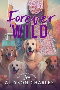  Allyson Charles - Forever Wild - Forever Romance, #3.