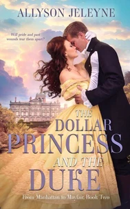 The Dollar Princess and the Duke