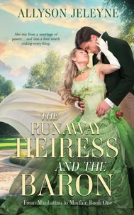 The Runaway Heiress and the Baron