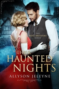  Allyson Jeleyne - Their Haunted Nights - Neill Brothers, #2.