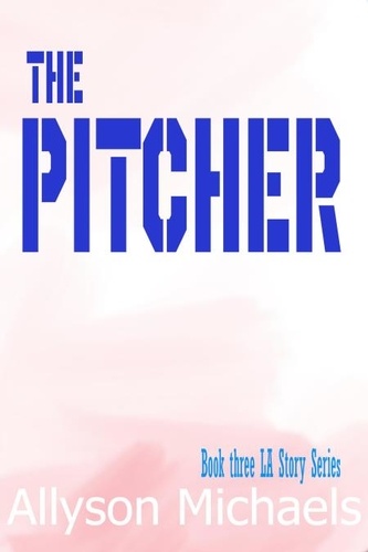  Allyson Michaels - The Pitcher - LA Story, #3.