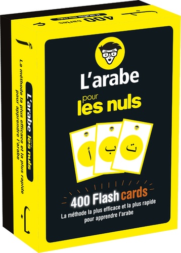 L'arabe pour les nuls. 400 Flashcards. La méthode la plus efficace et la plus rapide pour apprendre l'arabe