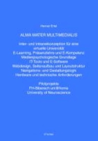 Alma Mater Multimediales - Inter- und Intranetkonzeption für eine virtuelle Universität.