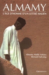 Almamy Maliki Yattara et Bernard Salvaing - Almamy Tome 2 : L'âge d'homme d'un lettré malien.