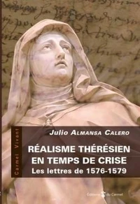 Réalisme thérésien en temps de crise