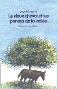 Le vieux cheval et les poneys de la vallée