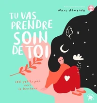 Tu vas prendre soin de toi