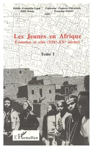 Les Jeunes En Afrique Tome 1 Evolution Et Role