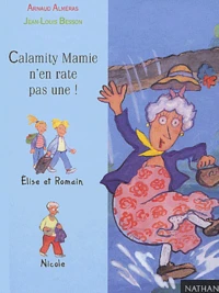 Calamity Mamie N'En Rate Pas Une !