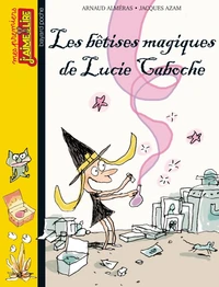 Les bétises magiques de Lucie Caboche