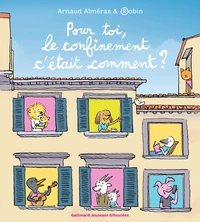 Pour toi, le confinement c'était comment ?