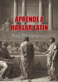 Aprende Latín Desde Cero