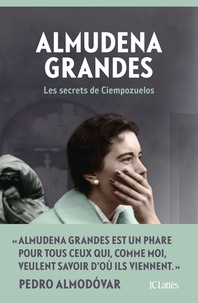 Almudena Grandes - Les secrets de Ciempozuelos.