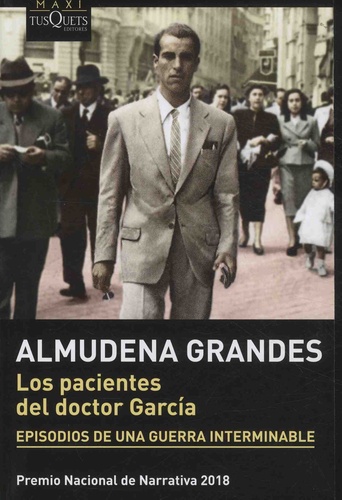 Almudena Grandes - Los pacientes del doctor García - Episodios de una Guerra Interminable.
