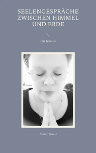 Seelengespräche zwischen Himmel und Erde