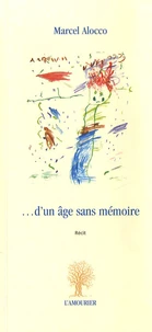 ... D'un âge sans mémoire