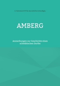 Alois Epple - Amberg - Anmerkungen zur Geschichte eines schwäbischen Dorfes.