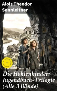 Die Höhlenkinder: Jugendbuch-Trilogie (Alle 3 Bände)