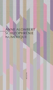 Schizophrénie numérique