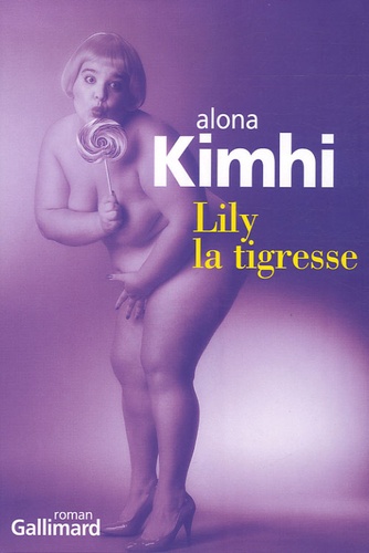 Alona Kimhi - Lily la tigresse.