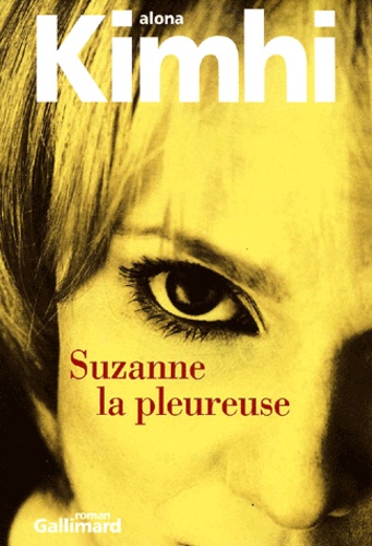 Alona Kimhi - Suzanne La Pleureuse.