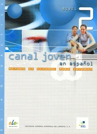 Canal joven en espanol nivel 2