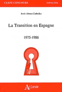 La Transition en Espagne (1975-1986)