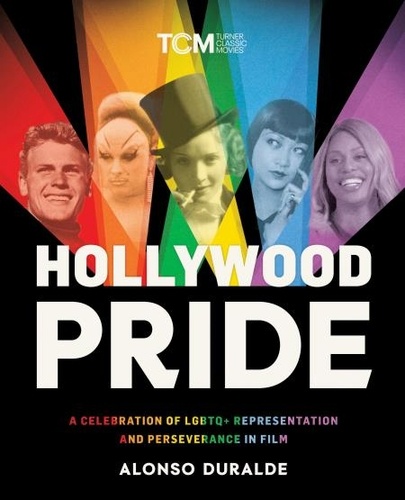 Hollywood Pride. A Celebration of LGBTQ+ Representation and Perseverance in Film