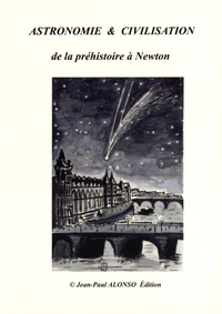Astronomie & civilisation de la préhistoire à Newton