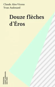 Douze flèches d'Éros
