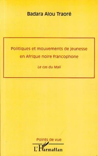 Politiques et mouvements de jeunesse en Afrique noire francophone