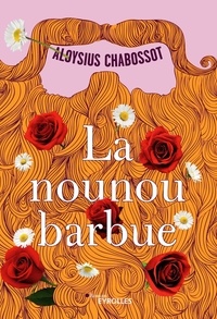 Aloysius Chabossot - La nounou barbue.