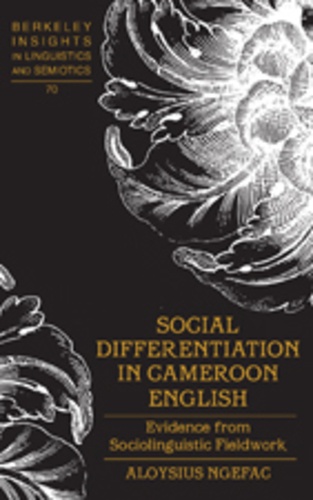 Aloysius Ngefac - Social Differentiation in Cameroon English - Evidence from Sociolinguistic Fieldwork.