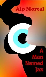 A Man Named Jax