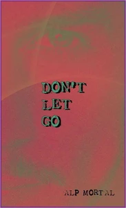 Don't Let Go