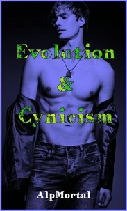 Evolution &amp; Cynicism