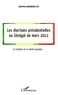 Alpha Amadou Sy - Les élections présidentielles au Sénégal de mars 2012 - Le triomphe de la volonté populaire.