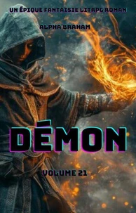 Démon:Un Épique Fantaisie LitRPG Roman(Volume 21)