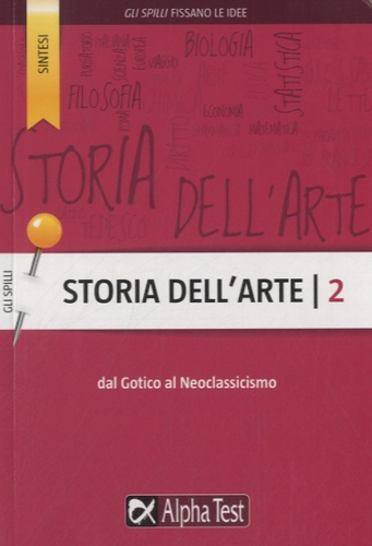  Alpha Test - Storia dell'arte 2 - Dal Gotico al Neoclassicismo.