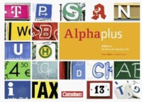 Alphaplus Basiskurs. Der Alphabetisierungskurs für multinationale Lerngruppen - Kursbuch mit CDs und eingelegtem Lese- und Schreibheft.