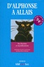 Alphonse Allais - D'Alphonse à Allais - Ses facéties et mystifications.